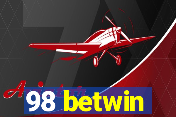 98 betwin